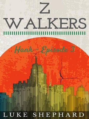 cover image of Hank--Episode 3: Z Walkers, #3